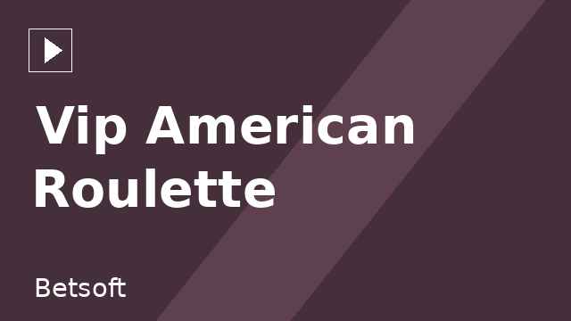 Vip American Roulette