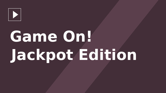 Game On! Jackpot Edition